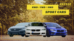 Rear-Wheel Drive VS Front-Wheel Drive VS All-Wheel Drive Sports Cars