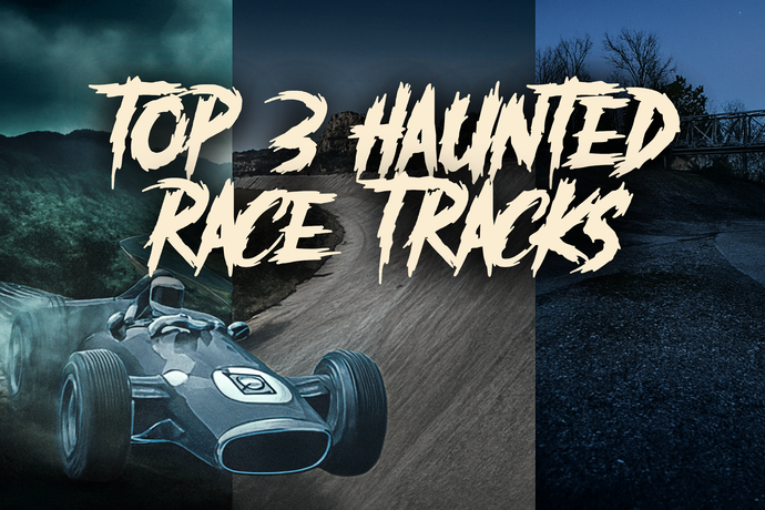 The Top 3 Haunted Race Tracks